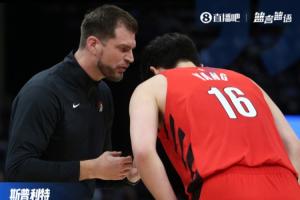 斯普利特：对抗身材&力量相当的大个子 对杨瀚森来说是很好的一课